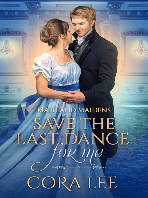 Title details for Save the Last Dance for Me by Cora Lee - Available